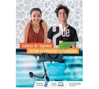 Sciences de l'ingénieur Création et Innovation Technologique Option 2de - Livre élève - Éd. 2019 Livre de l'élève, Edition 2019 - Bruno Cirefice - Hachette Education - broché - Scolaire / Universitair