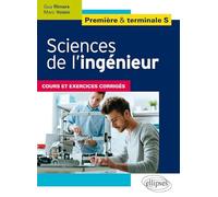 Sciences De L'ingénieur, Première Et Terminale S - Cours Et Exercices Corrigés