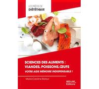 Sciences des aliments: viandes poissons œufs Votre aide mémoire indispensable ! - Marie-Caroline Baraut - Med-Line - broché - Guide