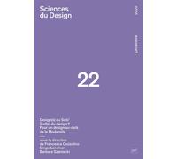 Sciences du Design n° 22 (2-2025) « Design(s) du Sud/Sud(s) du design ? Pour un design au-delà de la Modernité » - Collectif - Puf - broché - Revue