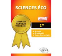 Sciences éco - 2de - Conforme aux nouveaux programmes de la réforme du BAC Conforme au nouveaux programmes de la reforme du BAC - Laurent Braquet - Ellipses - broché - Scolaire / Universitaire