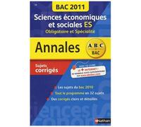 Sciences Économiques Es Obligatoire Et Spécialité - Sujets Corrigés - Edition 2011