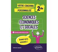 Sciences économiques et sociales. 2de Votre coaching personnalisé - Catherine Aupècle - Ellipses - broché - Scolaire / Universitaire