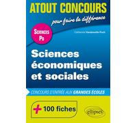 Sciences économiques et sociales - Concours d’entrée Sciences Po - 100 fiches - Catherine Vandewalle-Puch - Ellipses - broché - Scolaire / Universitaire