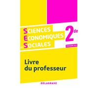 Sciences Économiques et Sociales (SES) 2de (2019) - Manuel - Livre du professseur