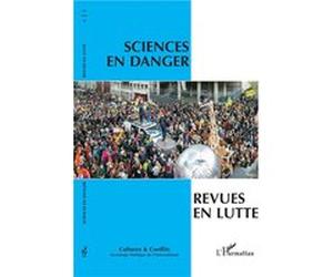 Sciences en danger, revues en lutte Didier Bigo (Auteur), Laurent Bonelli (Auteur)