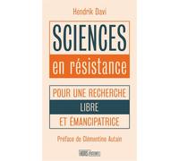 Sciences en résistance - Pour une recherche libre et émancip - Hendrik Davi - Hors D'atteinte - broché - Essai