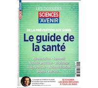 Sciences et Avenir HS n°220 - Le guide de la santé - Janvier/Mars 2025
