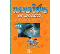Sciences Et Éducation À L'environnement - Hygiène Pratique Et Éducation À La Santé. Ce2 Champions En Sciences - Livret D'activités