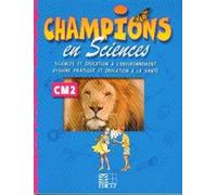 Sciences Et Éducation À L'environnement - Hygiène Pratique Et Éducation À La Santé. Cm2 Champions En Sciences