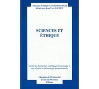 Sciences et éthique: Actes du quatorzième colloque d'éthique économique. Aix-en-Provence, 28 et 29 juin 2007. Centre de recherches en éthique ... des affaires et déontologie professionnelles.