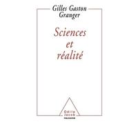 Sciences et réalité - Gilles-Gaston Granger - Odile Jacob - broché - Essai