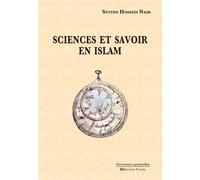 Sciences et savoir en islam - Seyyed Hossein Nasr - Tasnim Eds - broché - Essai