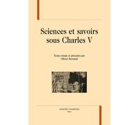 Sciences Et Savoirs Sous Charles V