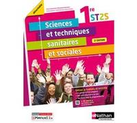 Sciences et techniques sanitaires et sociales 1ère ST2S (Poch Réflexe) Livre + licence élève 2021 Elisabeth Baumeier (Directeur éditorial), Kathy Ajakane (Auteur), Fadila Bechlem (Auteur), Kenza Motai