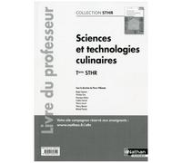 Sciences et technologies culinaires Terminale (STHR) – Livre du professeur – 2017 – Nathan