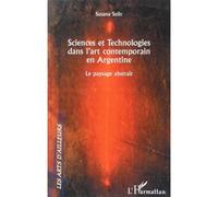 Sciences Et Technologies Dans L'art Contemporain En Argentine : Le Paysage Abstrait