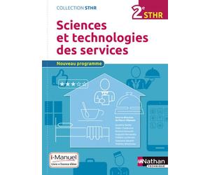 Sciences et technologies des services 2ème (STHR) - Livre + Licence élève - 2016 i-Manuel, Livre et licence élève, Edition 2016 - Sandrine Beldio - Nathan Technique - Livre CD-ROM - Scolaire / Univers