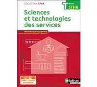Sciences et technologies des services Term (STHR) Livre + licence élève - 2017 Pierre Villemain (Directeur éditorial), Mathieu Simonneau (Auteur), Sandrine Beldio (Auteur), Didier Chadourne (Auteur), 
