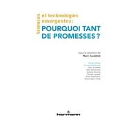 Sciences et technologies émergentes : Pourquoi tant de promesses ? - Marc Audetat - Hermann - broché - Essai