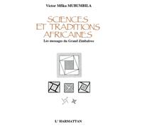 Sciences et traditions africaines : les messages du grand Zimbabwe