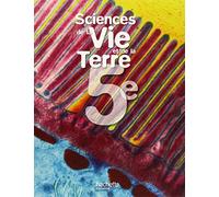 Sciences et vie de la Terre 5e - Livre de l'élève - Edition 2006