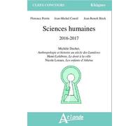 Sciences Humaines 2016-2018 - Henri Lefebvre, Le Droit À La Ville - Michèle Duchet, Anthropologie Et Histoire Au Siècle Des Lumières - Nicole Loraux, Les Enfants D'athéna