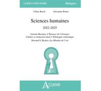 Sciences humaines 2022-2025 Antoine Berman, L’épreuve de l’étranger. Culture et traduction dans l’Allemagne romantique ; Howard S. Becker, Les Mondes de l’art - Céline Barral - Atlande Eds - broché - 