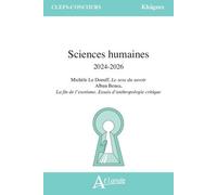 Sciences humaines 2024-2026: Michèle Le Doeuff, Le sexe du savoir ; Alban Bensa, La fin de l'exotisme. Essais d'anthropologie critique