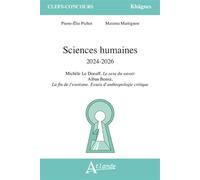Sciences humaines 2024-2026: Michèle Le Doeuff, Le sexe du savoir ; Alban Bensa, La fin de l'exotisme. Essais d'anthropologie critique