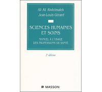 Sciences humaines et soins. Manuel a l'usage des professions de soins 2ed Pod - Ali Aït Abdelmalek - Elsevier Masson - broché - Etude