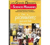 Sciences Humaines Gd N 49 Ces Pionnieres Qui Ont Fait l'Histoire Decembre 2017
