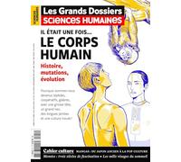 Sciences Humaines GD n°81 : Il était une fois... le corps humain - Janvier 2026: Histoire, mutations, évolutions