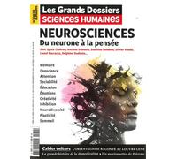 Sciences Humaines GD n°82 : Neurosciences - Avril/Mai 2026 Du neurone à la pensée - Sciences Humaines (revue) - Sciences Humaines Revue - broché - Revue