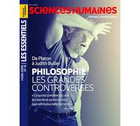 Sciences Humaines HS Les Essentiels N°18 : Philosophie - Les grands controverses - Avril 2025