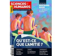 Sciences Humaines N°359 : Qu’est-ce que l’amitié ? - Juin 2023 - Collectif - Sciences Humaines Revue - broché - Revue
