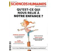 Sciences Humaines n°380 : Qu'est-ce qui nous relie à notre enfance ? - Juillet/Août 2025 - Sciences Humaines (revue) - Sciences Humaines Revue - broché - Revue