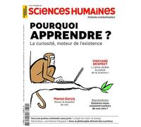 Sciences Humaines N°381 - Pourquoi apprendre ? - Septembre 2025: La curiosité, moteur de l'existence