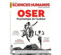 Sciences Humaines N°385 : Oser - Janvier 2026: Psychologie de l'audace
