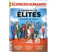 Sciences Humaines n°389 : Les nouvelles élites - Juin 2026: Portrait de classe
