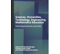 Sciences, Humanities, Technology, Engineering, Mathematics Education: Minoritized Women and Girls