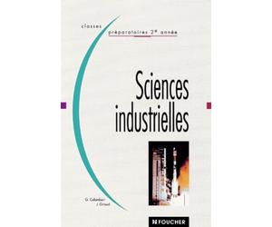 Sciences Industrielles. Classes Preparatoires 2eme Annee