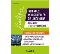 Sciences industrielles de l'ingénieur, mécanique et asservissements, exercices et problèmes Jean-Luc Biondi (Auteur)
