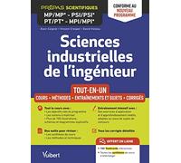 Sciences Industrielles De L'ingénieur Mp/Mp* Psi/Psi* Pt/Pt* Mpi/Mpi* - Cours - Méthodes - Entraînements Et Sujets - Corrigés