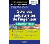 Sciences industrielles de l'ingénieur MPSI-PCSI-PTSI-MP2I - Entraînement intensif - Conforme au programme Damien Iceta (Auteur), Rémi Ponche (Auteur), Pierre Müller (Auteur), Florent Le Bourhis (Auteu