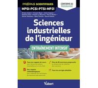 Sciences Industrielles De L'ingénieur Mpsi-Pcsi-Ptsi-Mp2i - Entraînement Intensif