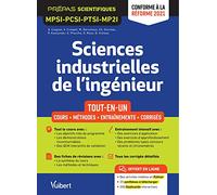 Sciences Industrielles De L'ingénieur Mpsi-Pcsi-Ptsi-Mp2i - Tout-En-Un - Cours-Méthodes, Entraînements, Corrigés