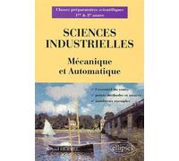 Sciences industrielles - Mécanique et Automatique - Classes préparatoires scientifiques 1re et 2e année Mécanique et automatique - Kristel Hermel - Ellipses - broché - Scolaire / Universitaire