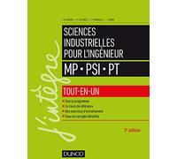 Sciences industrielles pour l'ingénieur MP - PSI - PT - 3e éd. - Tout-en-un: Tout-en-un