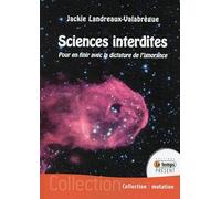 Sciences interdites - Pour en finir avec dictature ignorance